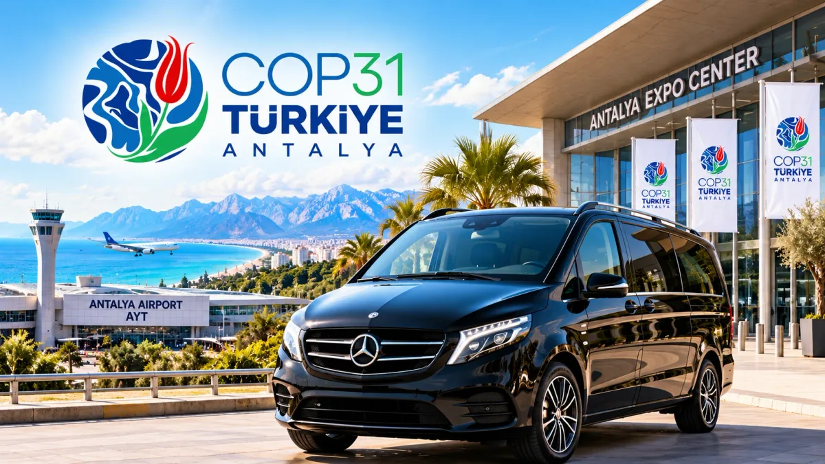 COP31 Antalya 2026: Kapsamlı Seyahat Rehberi ve Antalya Havalimanı Transfer Hizmetleri